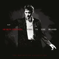SHAKIN' STEVENS / Fire in the Blood: The Definitive Collection